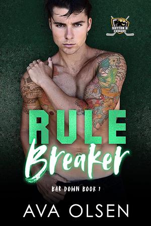 Rule Breaker by Ava Olsen