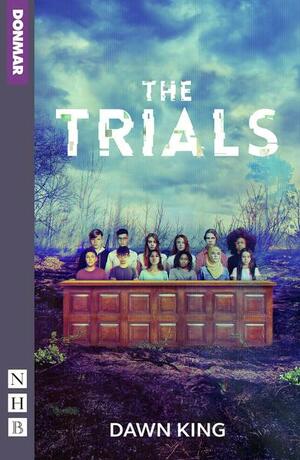 The Trials by Dawn King