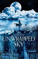 Unwrapped Sky: A Caeli-Amur Novel 1 by Rjurik Davidson, Rjurik Davidson