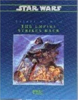 The Empire Strikes Back (Star Wars Rpg: Galaxy Guide No 3) 2nd Edition by Pablo Hidalgo, Michael Stern