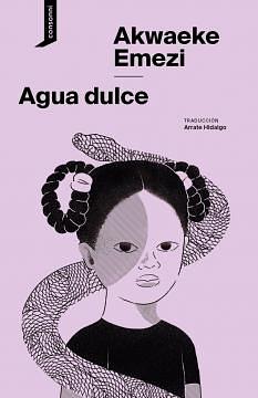 Agua dulce by Akwaeke Emezi