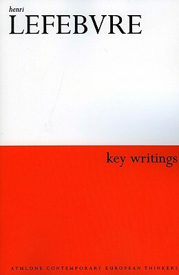 Henri Lefebvre: Key Writings by Henri Lefebvre