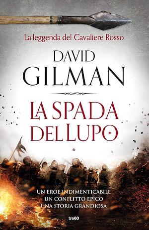 La Spada del Lupo by David Gilman