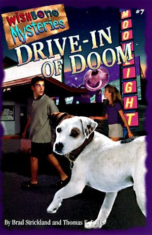 Drive-In of Doom by Brad Strickland, Thomas E. Fuller
