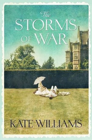 The Storms of War by Kate Williams