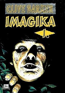 Imagika: Díl 1 by Clive Barker