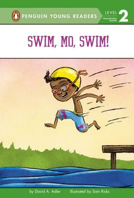 Swim, Mo, Swim! by David A. Adler