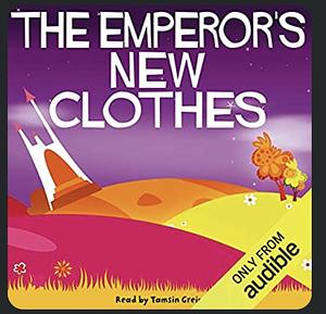 The Emperor's New Clothes by Hans Christian Andersen