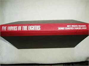 The Movies of the Eighties by David Haslam, Ron Base