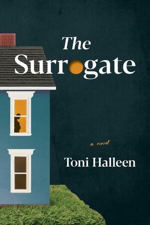 The Surrogate by Toni Halleen