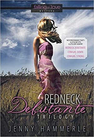 Redneck Debutante Trilogy by Jenny Hammerle