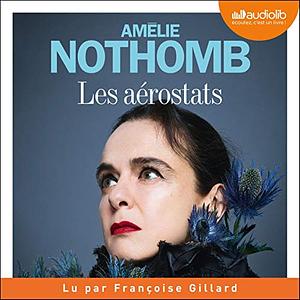 Les aerostats by Amélie Nothomb