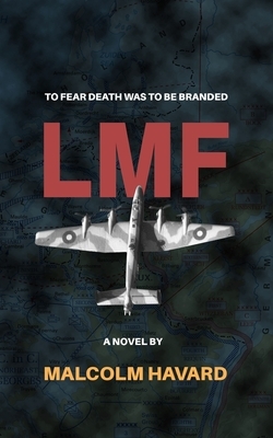 Lmf by Malcolm Havard