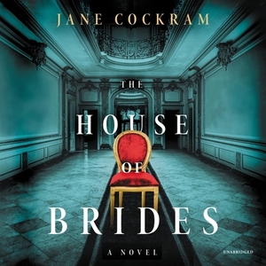 The House of Brides by Jane Cockram