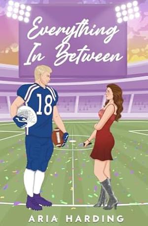 Everything in Between by Aria Harding