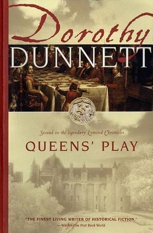 Queens' Play by Dorothy Dunnett