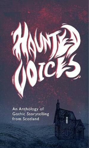 Haunted Voices by Rebecca Wojturska