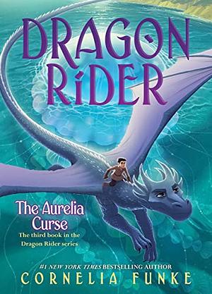 The Aurelia Curse by Cornelia Funke