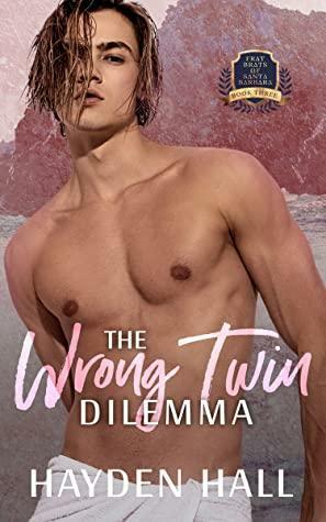 The Wrong Twin Dilemma by Hayden Hall