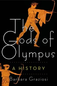 The Gods of Olympus: A History by Barbara Graziosi