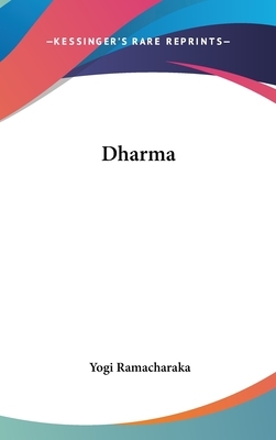 Dharma by Yogi Ramacharaka