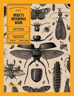 Insects Reference Book: An Image Archive for Artists and Designers by Kale James