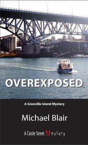 Overexposed by Michael Blair