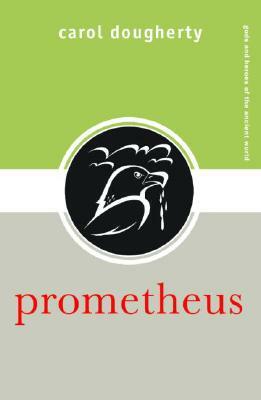 Prometheus by Carol Dougherty