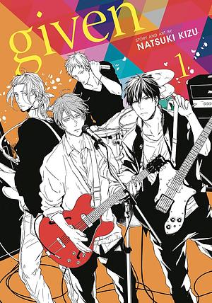 Given, Vol. 1 by Natsuki Kizu