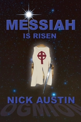 Messiah: Is Risen by Nick Austin