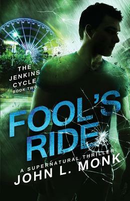 Fool's Ride by John L. Monk