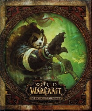 The Art of World of Warcraft: Mists of Pandaria by Blizzard Entertainment