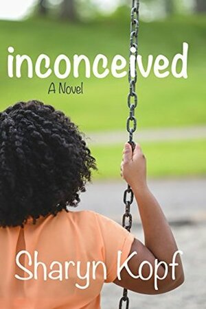 Inconceived by Sharyn Kopf