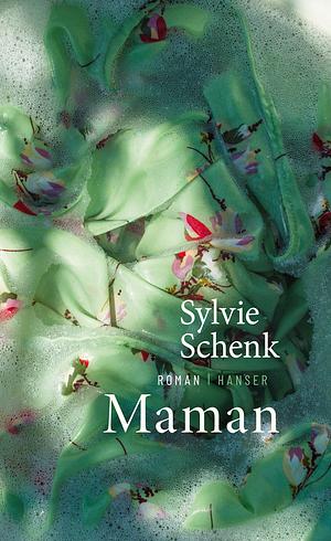 Maman by Sylvie Schenk