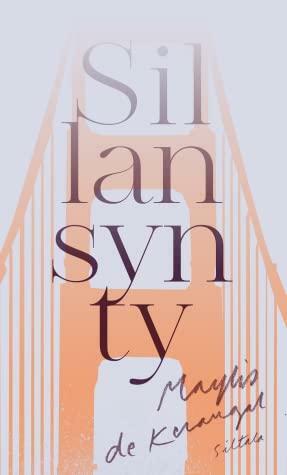 Sillan synty by Maylis de Kerangal