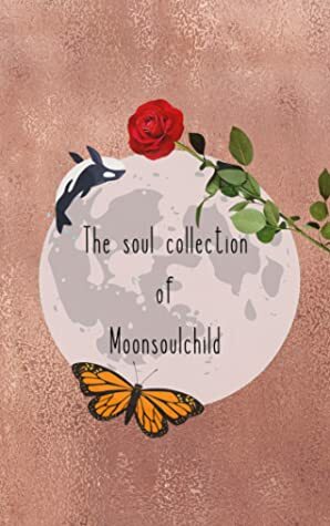 The Soul Collection of Moonsoulchild by Sara Sheehan