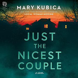 Just the Nicest Couple by Mary Kubica