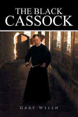 The Black Cassock by Gary Welsh