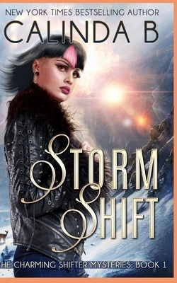 Storm Shift by Calinda B