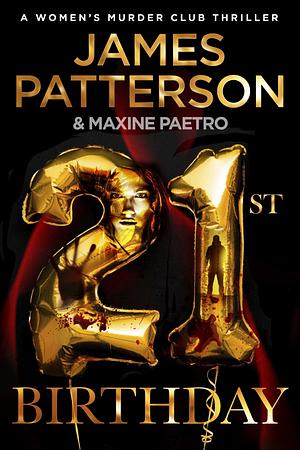 21st Birthday by Maxine Paetro, James Patterson