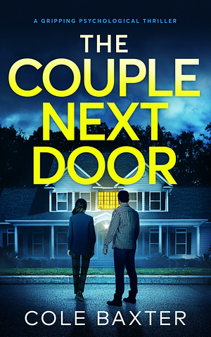 The Couple Next Door by Cole Baxter