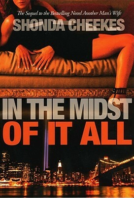 In the Midst of It All by Shonda Cheekes