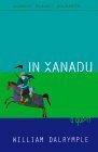 In Xanadu: A Quest by William Dalrymple