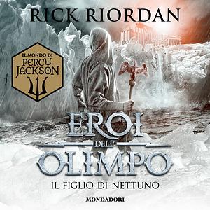 Il figlio di Nettuno by Rick Riordan