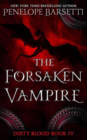 The Forsaken Vampire by Penelope Barsetti