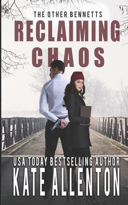 Reclaiming Chaos by Kate Allenton
