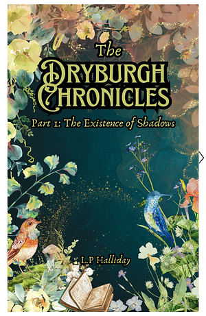 The Dryburgh Chronicles by L. P. Halliday