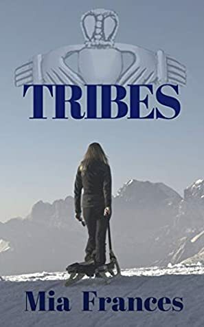 Tribes by Mia Frances, Mary Vigliante Szydlowski