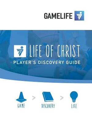 Player's Discovery Guide, Grades 3-5 - Life of Christ by Megan Beck, Dj Bosler