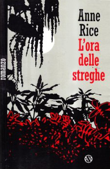 L'ora delle streghe by Anne Rice